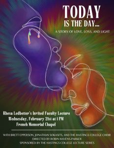 A poster that shows “Today is the Day…,” with drawn faces, one with tears. It says the Invited Faculty Lecture on Wednesday, February 21, at 1:00 p.m. in French Memorial Chapel.