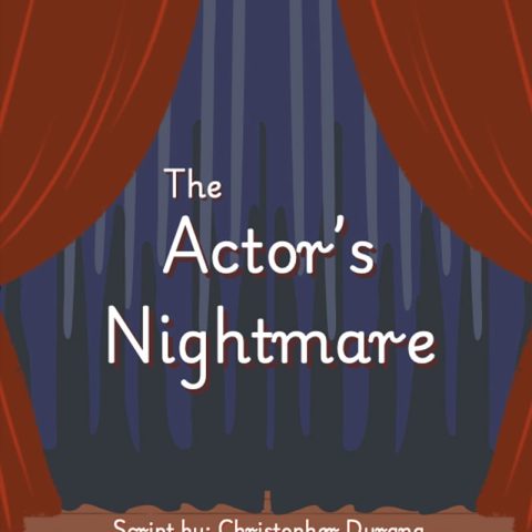 Poster that says "The Actor's Nightmare" with show dates of May 1, 2, 3 and 4.