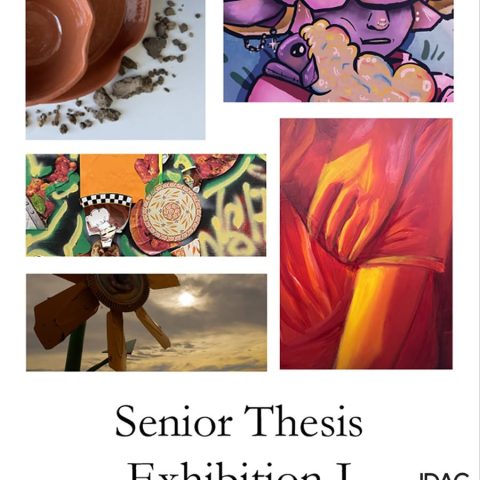 Five images of art with text that says Senior Thesis Exhibition I.